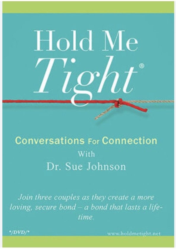 Hold Me Tight by Dr. Sue Johnson therapy resources book